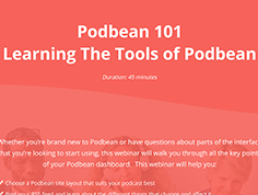 Podbean 101 - Learning The Tools of Podbean